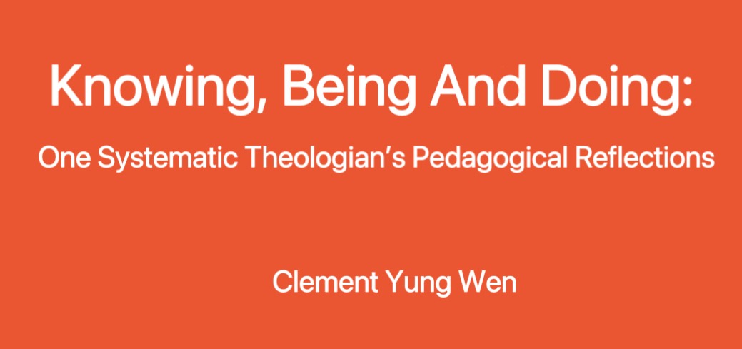 所知，所是，所做 — 一位神學教授的省思